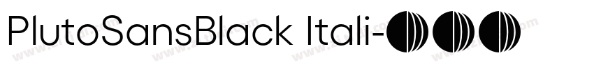 PlutoSansBlack Itali字体转换